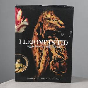 I LEJONETS TID - SKEPPET VASA SVENSKT 1600-tal, E. Matz H. Hammarsköld, 1999